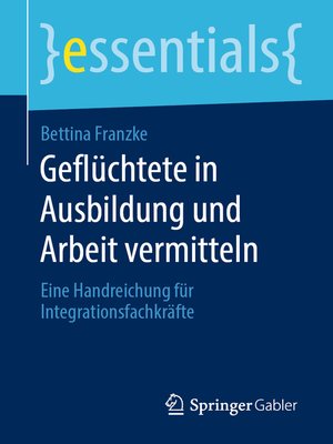 cover image of Geflüchtete in Ausbildung und Arbeit vermitteln